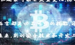 關于imToken錢包的私鑰位置和管理，以下是一些重